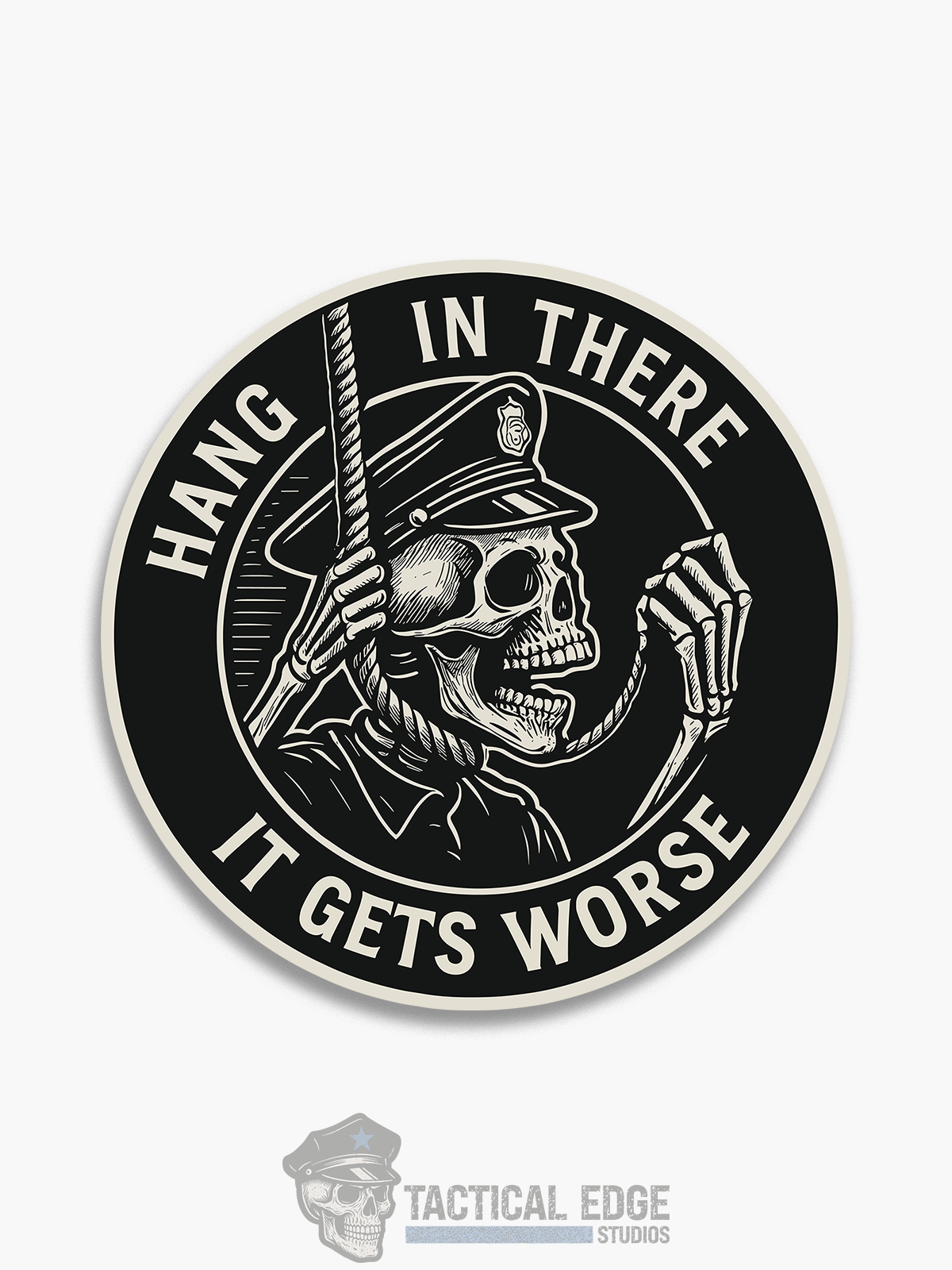 Hang In There, It Gets Worse Sticker
